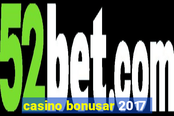 casino bonusar 2017