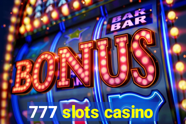 777 slots casino