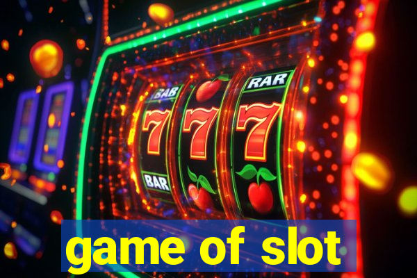 game of slot