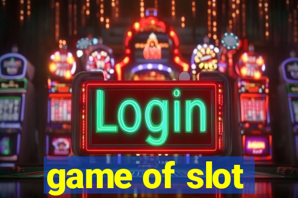 game of slot