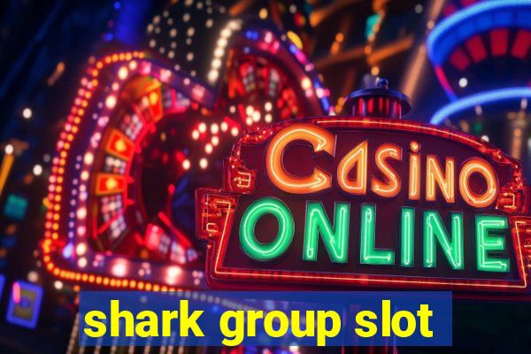 shark group slot