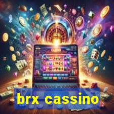 brx cassino