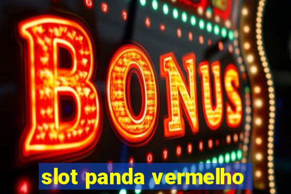 slot panda vermelho