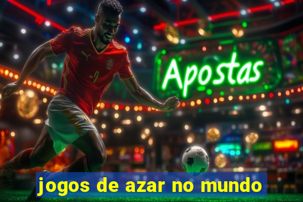 jogos de azar no mundo