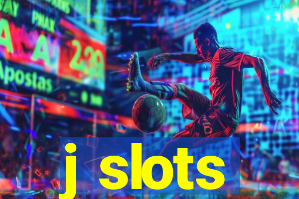 j slots