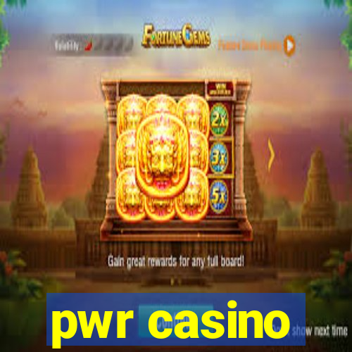 pwr casino