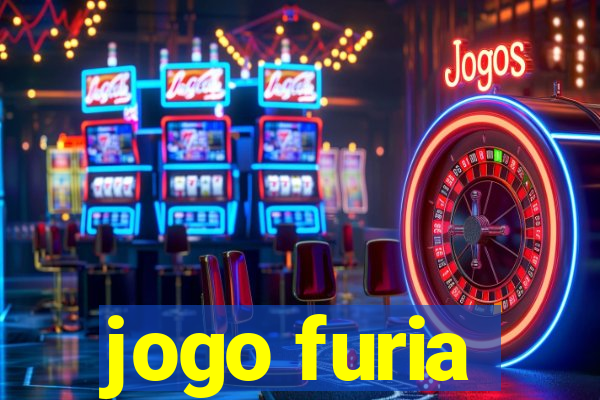 jogo furia