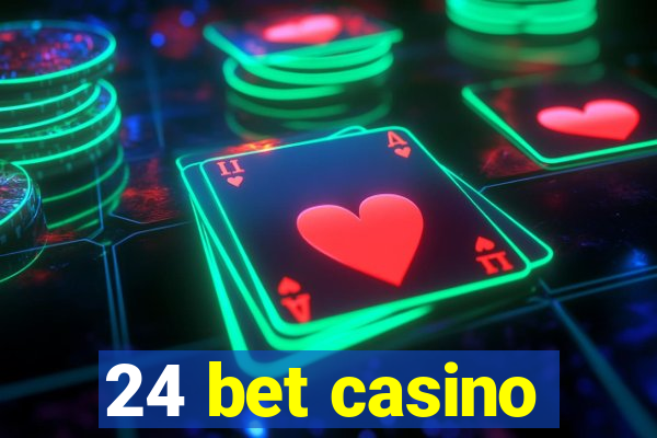 24 bet casino