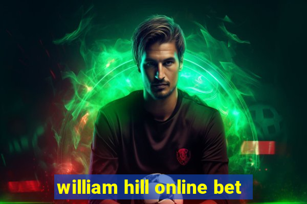 william hill online bet