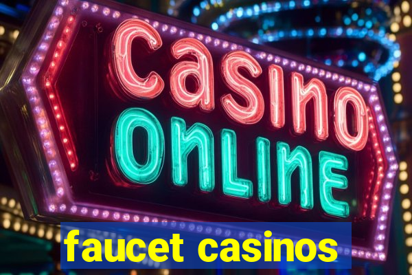 faucet casinos