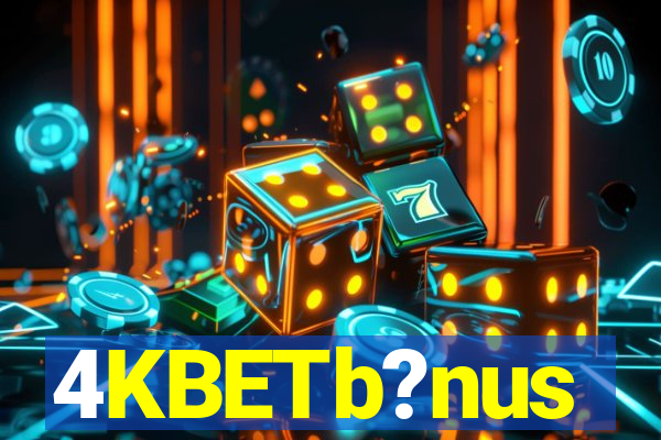 4KBETb?nus