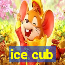 ice cub