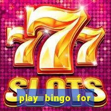 play bingo for money no deposit