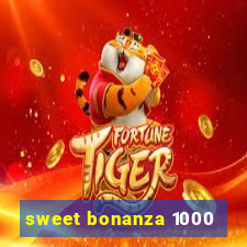 sweet bonanza 1000