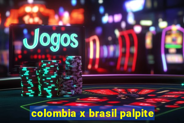 colombia x brasil palpite