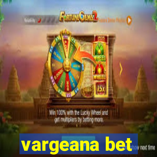 vargeana bet