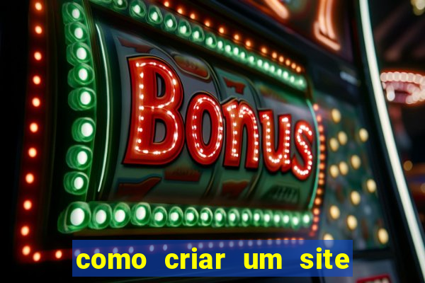 como criar um site de jogos de azar