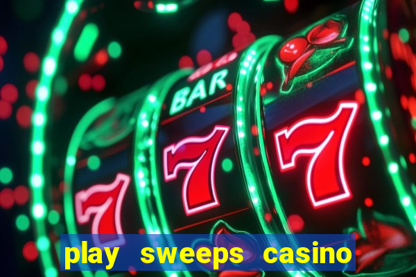 play sweeps casino slot reels