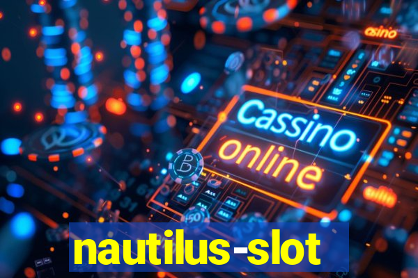 nautilus-slot