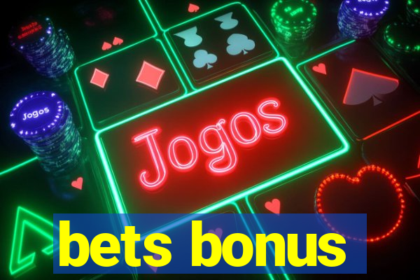 bets bonus