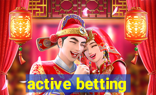 active betting