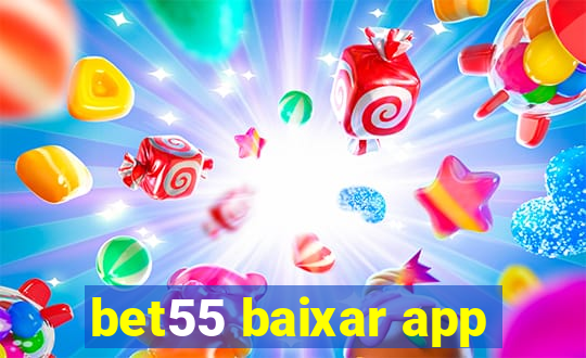 bet55 baixar app