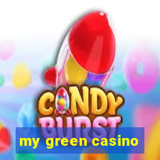 my green casino