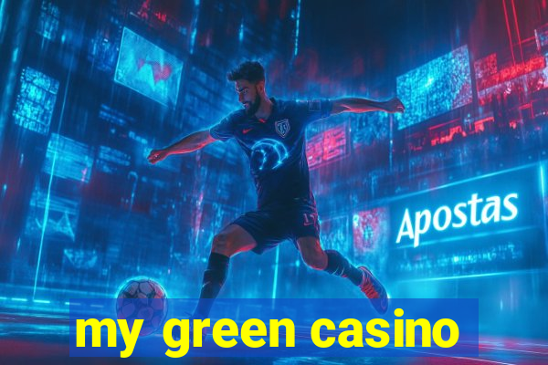 my green casino