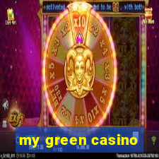 my green casino