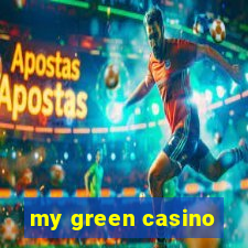 my green casino