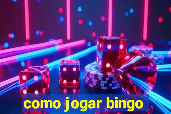 como jogar bingo