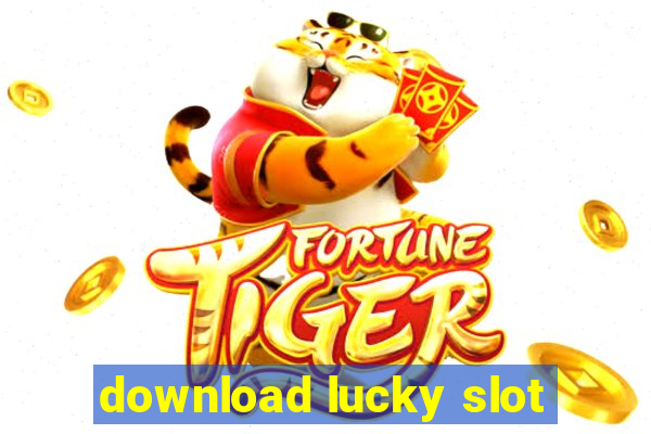 download lucky slot