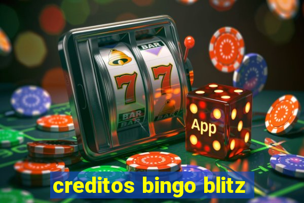 creditos bingo blitz