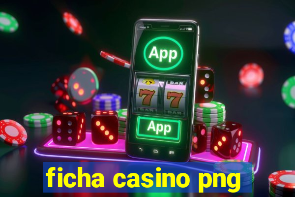 ficha casino png