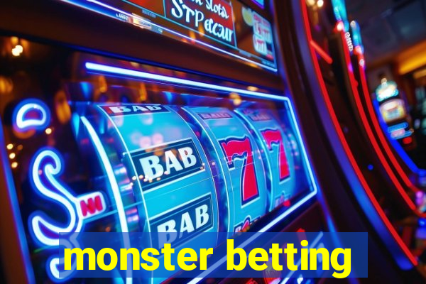 monster betting