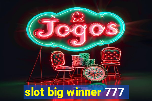 slot big winner 777