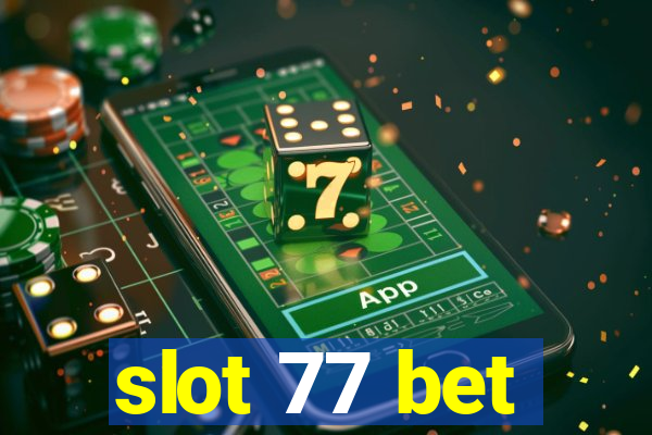 slot 77 bet