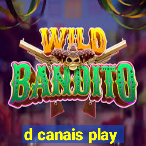 d canais play