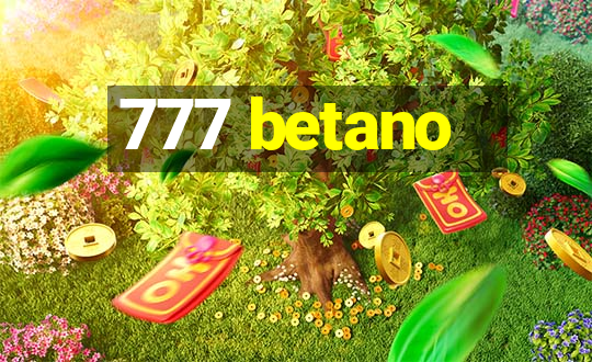 777 betano