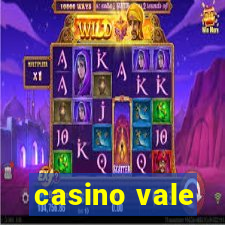 casino vale