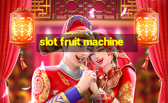 slot fruit machine