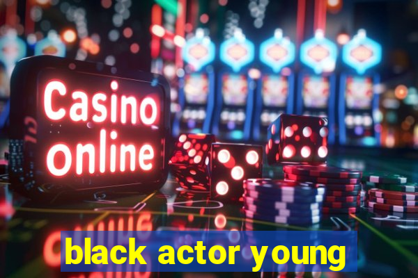 black actor young