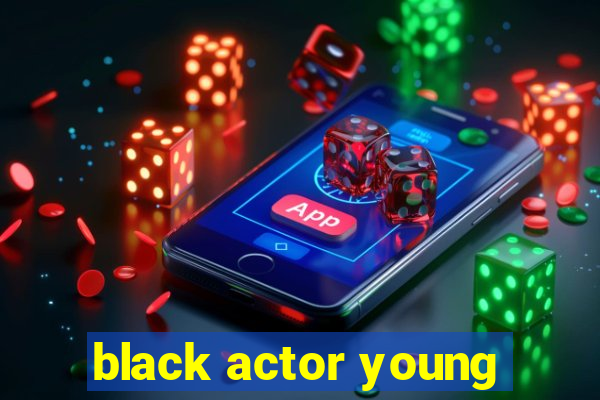 black actor young