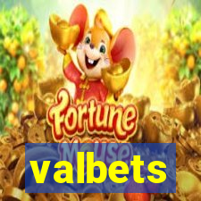 valbets