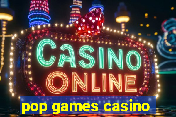 pop games casino