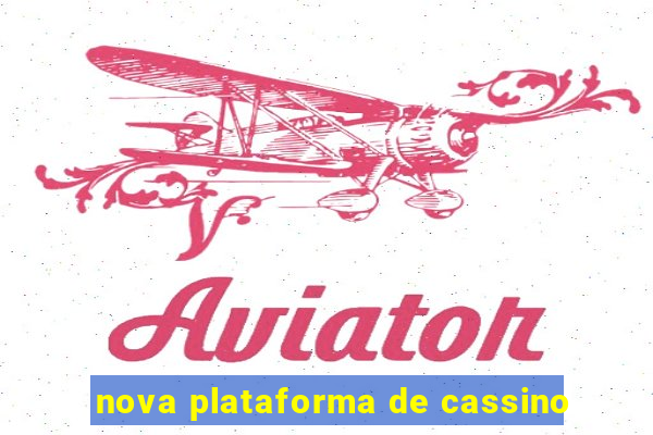 nova plataforma de cassino