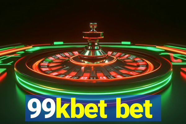 99kbet bet