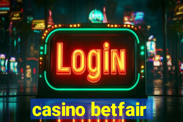 casino betfair