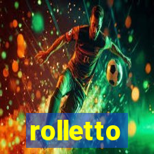 rolletto