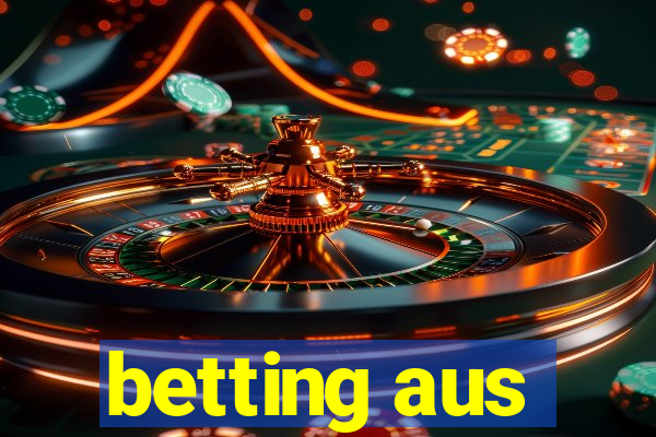 betting aus